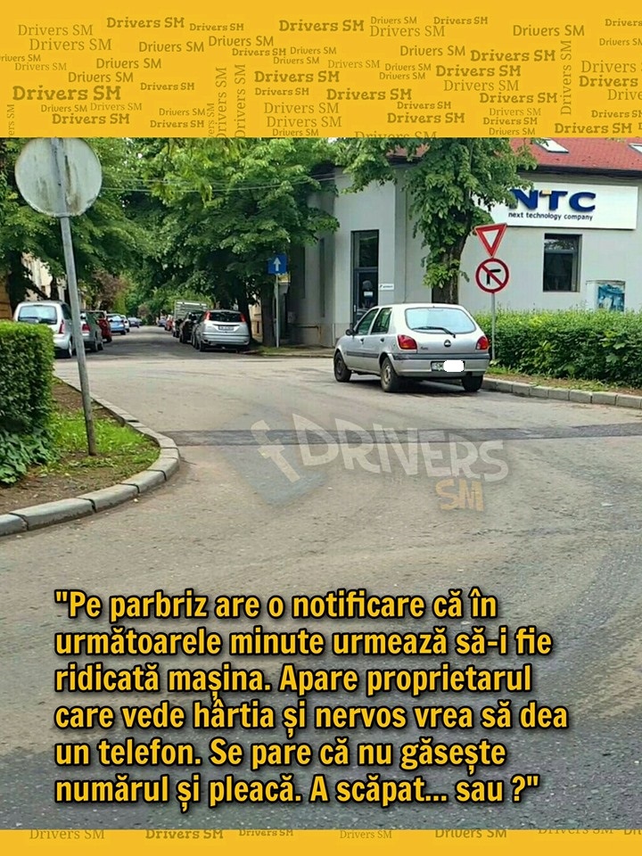 FOTO. Cum a scăpat la limită un sătmărean de ridicarea mașinii