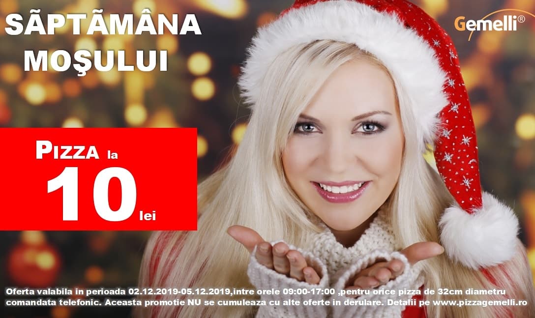 Săptămâna Moșului la Gemelli: pizza la doar zece lei! Ofertă greu de ratat!