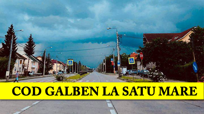 Satu Mare va intra, din nou, sub Cod galben de furtuni și vijelii