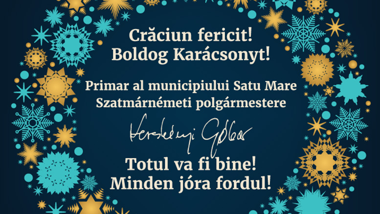 Primarul municipiului Satu Mare urează tuturor sătmărenilor "Crăciun Fericit!"