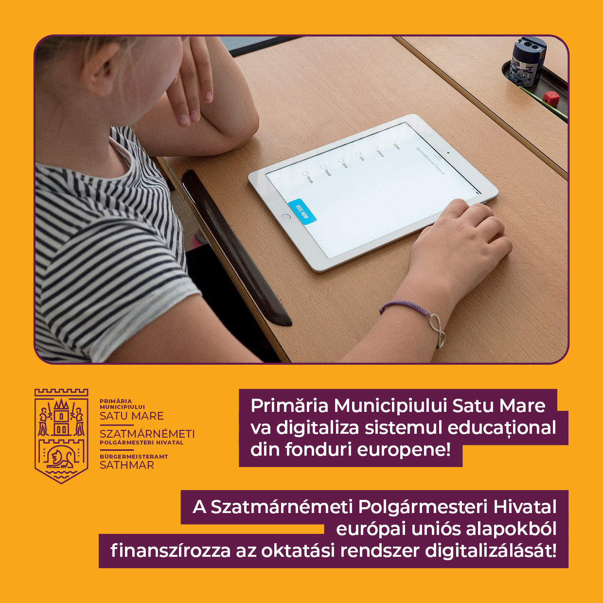 A Szatmárnémeti Polgármesteri Hivatal európai uniós alapokból finanszírozza az oktatási rendszer digitalizálását!