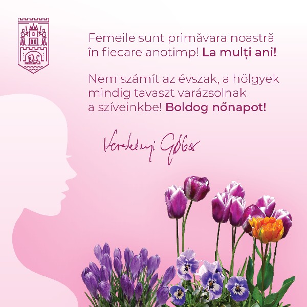 Primăria municipiului Satu Mare urează tuturor sătmărencelor "La mulți ani, bucurii și împliniri!"