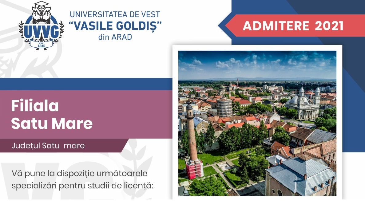 Ofertă academică pentru sătmăreni! Două facultăți și o școală postliceală sunt provocările Universității de Vest „Vasile Goldiș"
