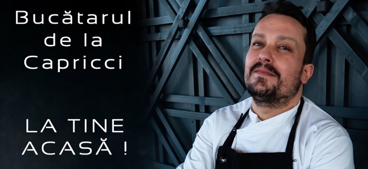 Bucătarul italian de la Capricci gătește la tine acasă | CONCURS