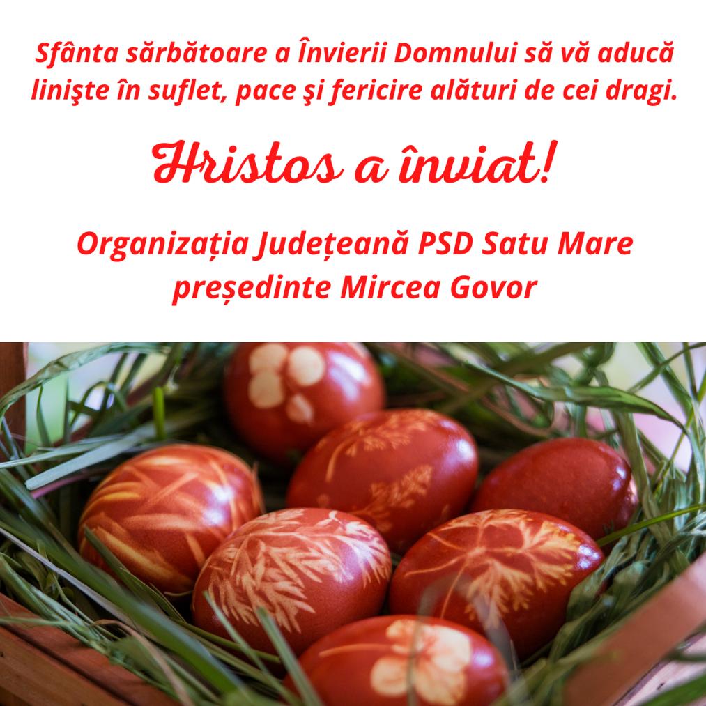 Mesajul conducerii PSD Satu Mare pentru toți credincioșii cu ocazia Paștelui