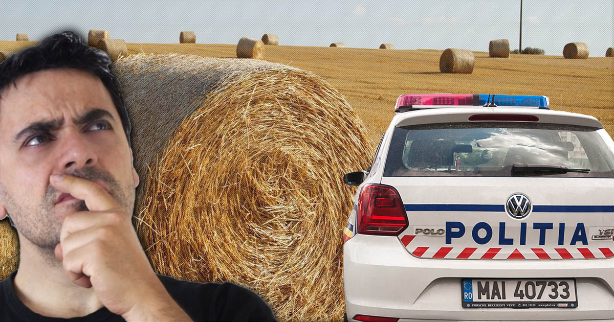 Se întâmplă în România. A băut bine și a sunat la Poliție că i-a fost furat fânul