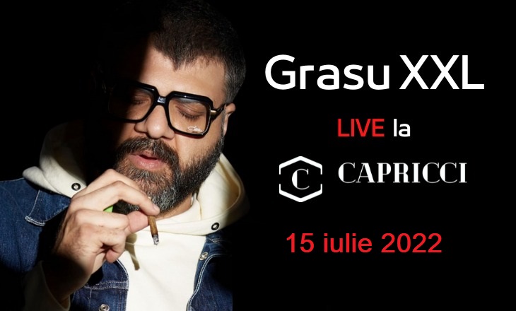 Grasu XXL va susține un show incendiar la restaurantul Capricci!