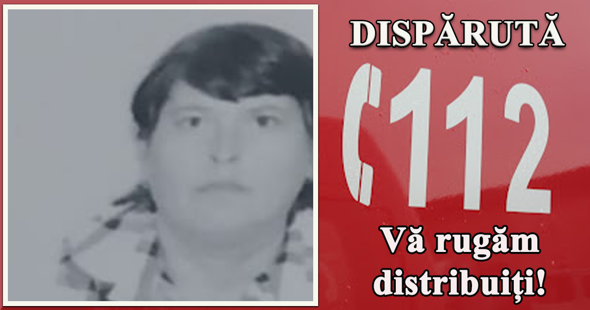 FOTO. Sătmăreancă dispărută fără urmă. Poliția și familia ne cer ajutorul