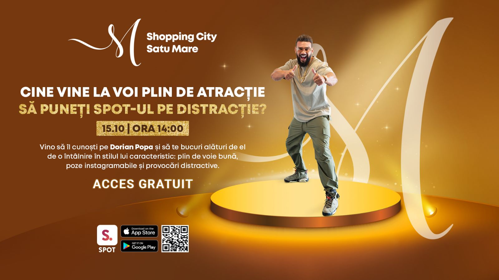 Dorian Popa pune SPOT-ul pe distracție, la Shopping City Satu Mare. Artistul va primi cele mai amuzante provocări și întrebări
