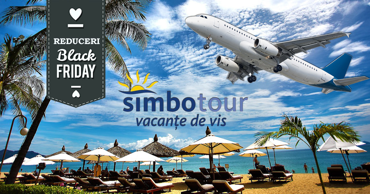 De Black Friday, la Simbotour ai cele mai mari reduceri de preț pentru vacanțe. Oferte personalizate