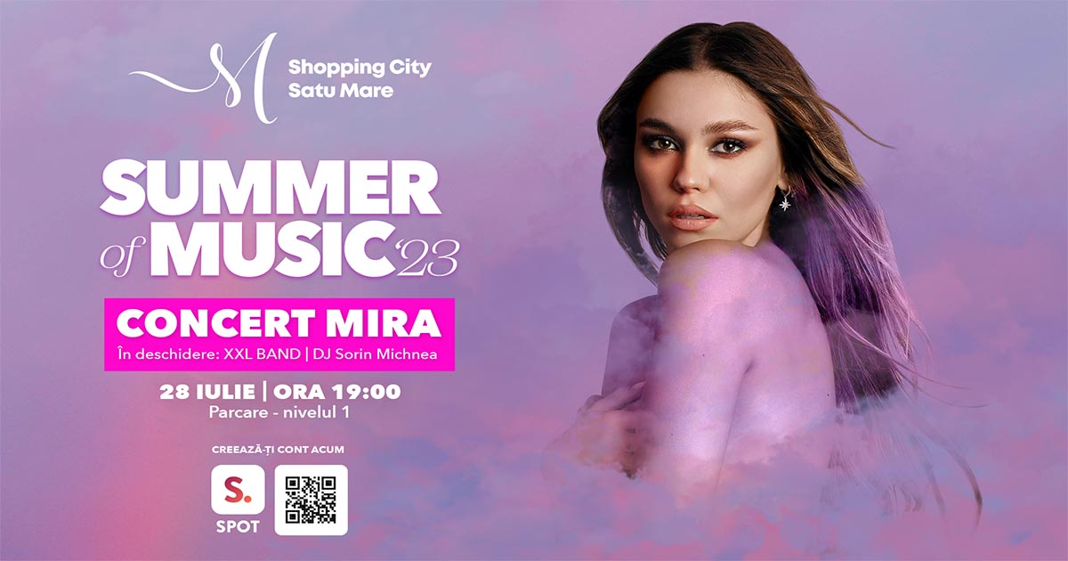 Summer of music ’23: MIRA & Band concertează live la Shopping City Satu Mare