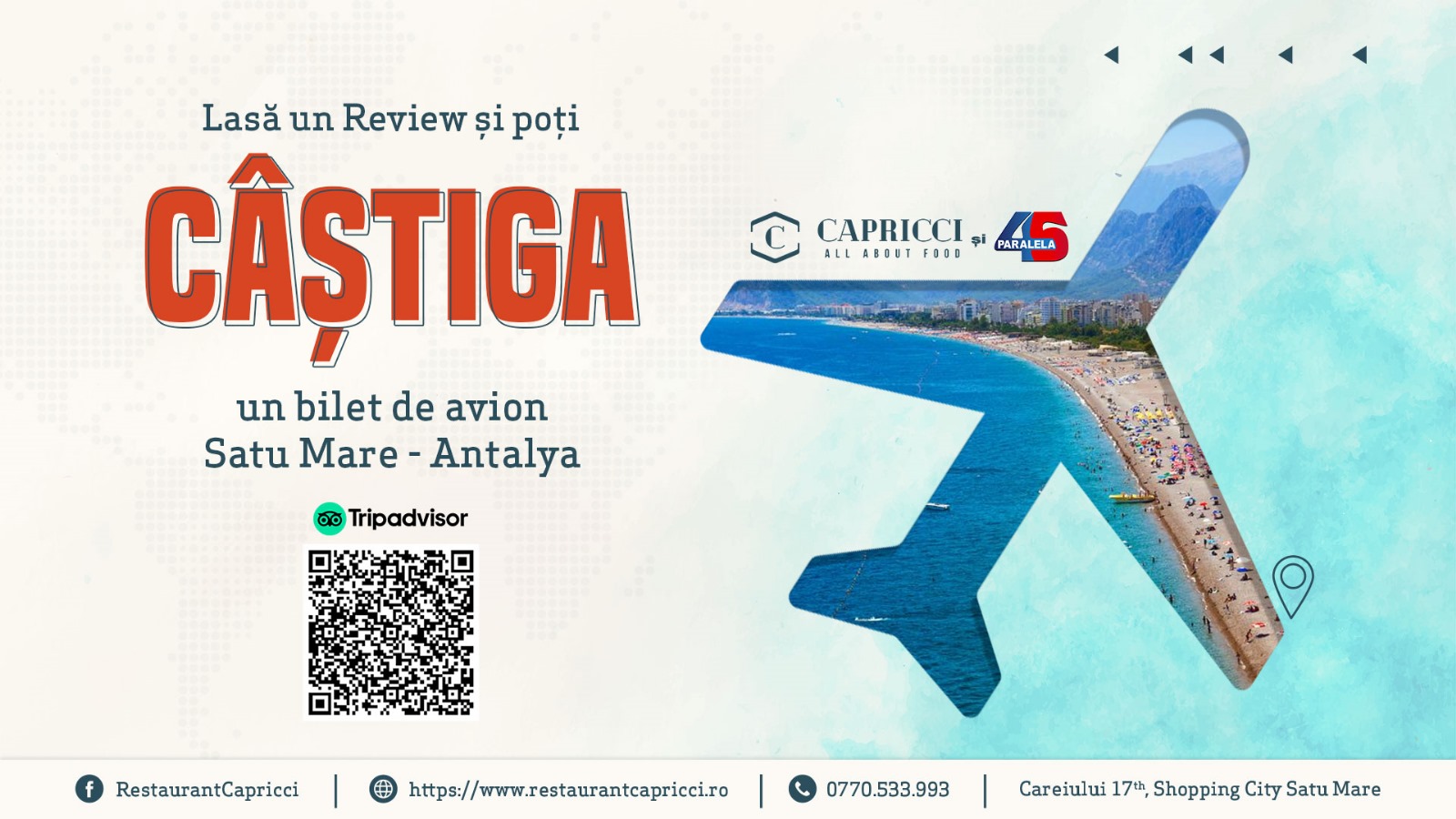 Câștigă o călătorie gratuită în Antalya cu restaurantul Capricci din Satu Mare!