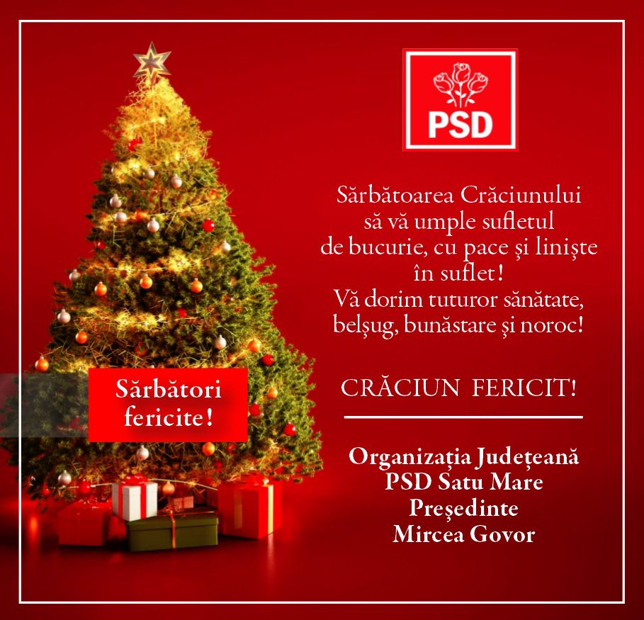 Mesajul de Crăciun transmis de conducerea PSD pentru toți sătmărenii