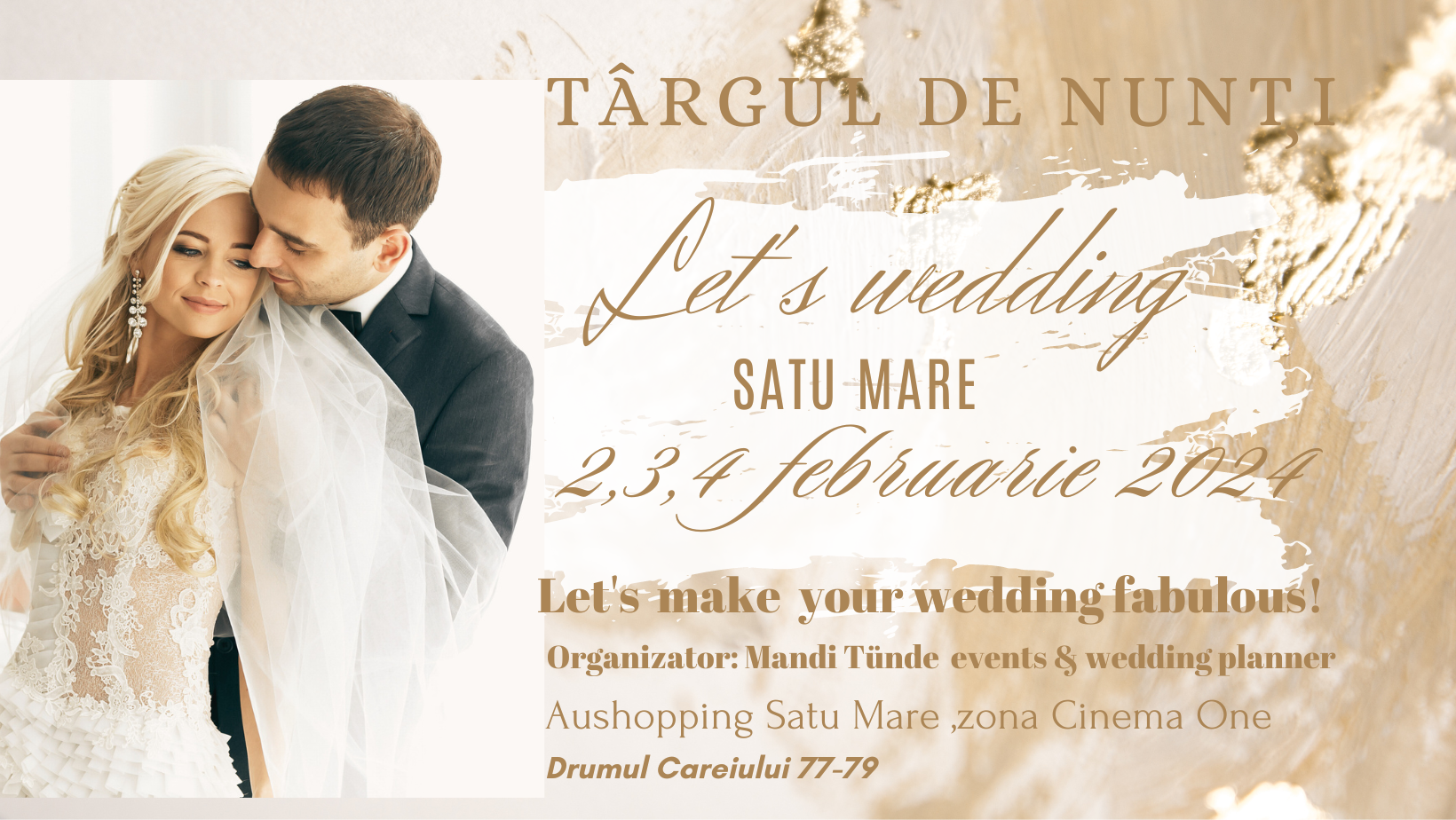 Urmează cel mai mare și spectaculos târg de nunți din județul Satu Mare: "Let's Wedding”