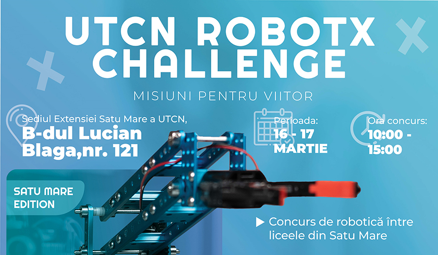 Un super concurs de robotică ajunge în Satu Mare. Se fac înscrieri pentru ”UTCN ROBOTX Challenge: Misiuni pentru Viitor”