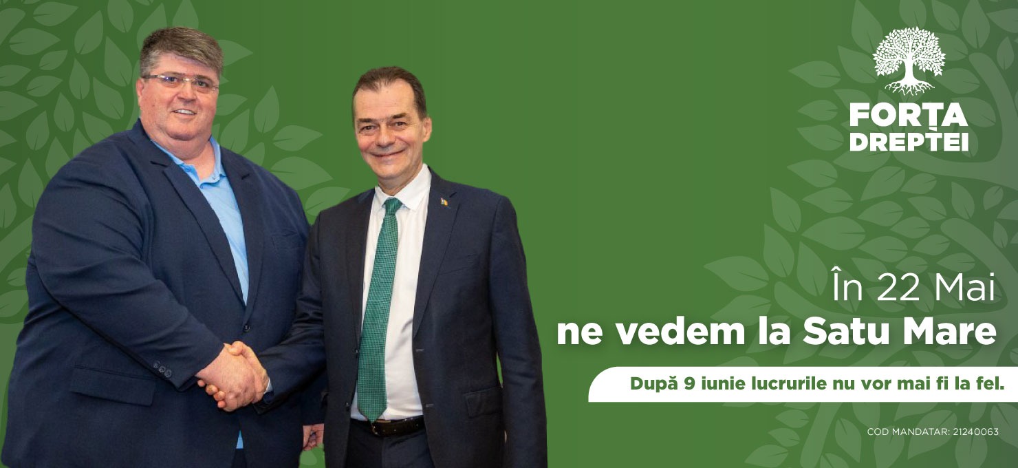 Ludovic Orban, președintele Forța Dreptei, vine miercuri la Satu Mare!