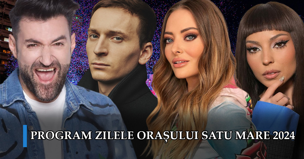 PROGRAMUL COMPLET pe zile și ore ale Zilei Orașului Satu Mare!