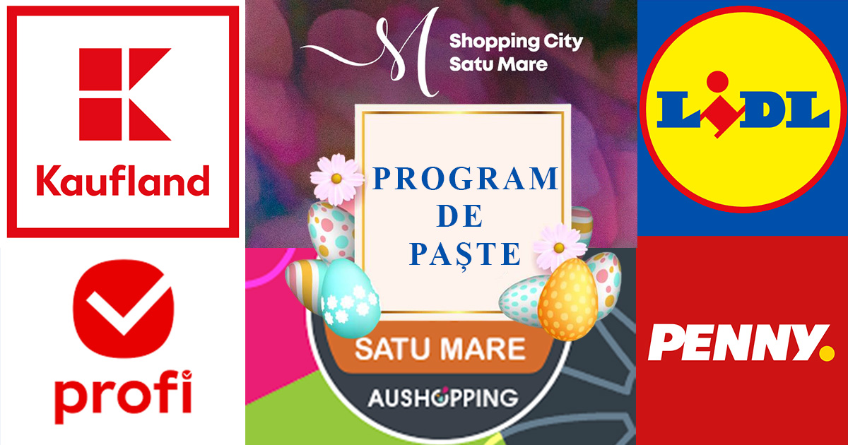 Programul marilor magazine din Satu Mare de sărbători. Când se reia orarul normal de funcționare