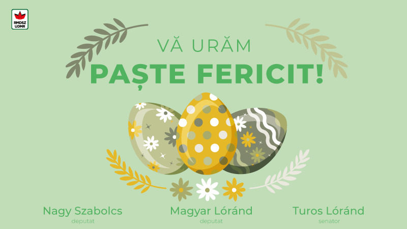 Parlamentarii UDMR de Satu Mare vă urează Paște Fericit!