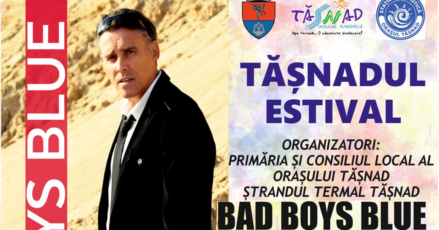 ASTA DA! Celebra trupă Bad Boys Blue vine la Tășnad! Intrarea este liberă!