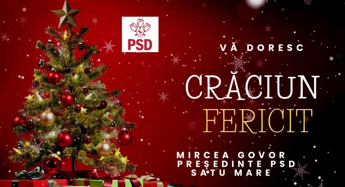 Mesajul de Crăciun transmis de PSD Satu Mare, prin președintele Mircea Govor
