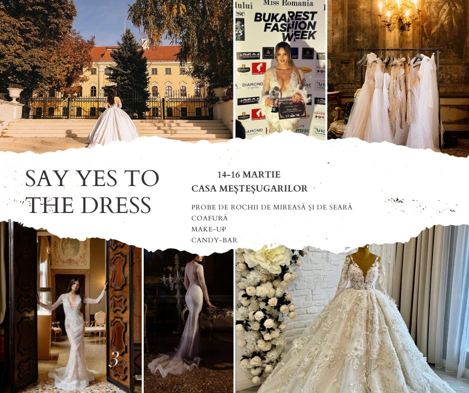 Eveniment unic organizat de designerul Ioana Călin în județul Satu Mare „Say Yes to the Dress” 13-16 Martie