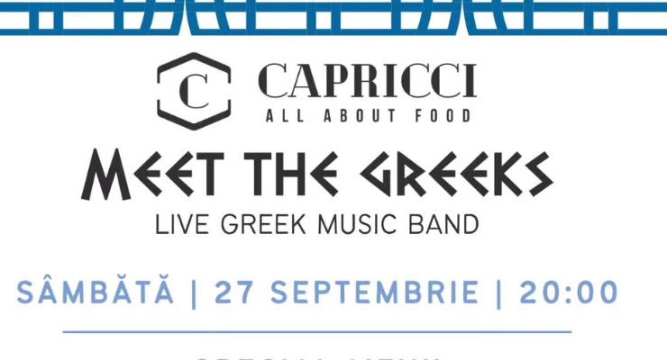 „Meet the Greeks” la Capricci – o seară autentică grecească în Satu Mare