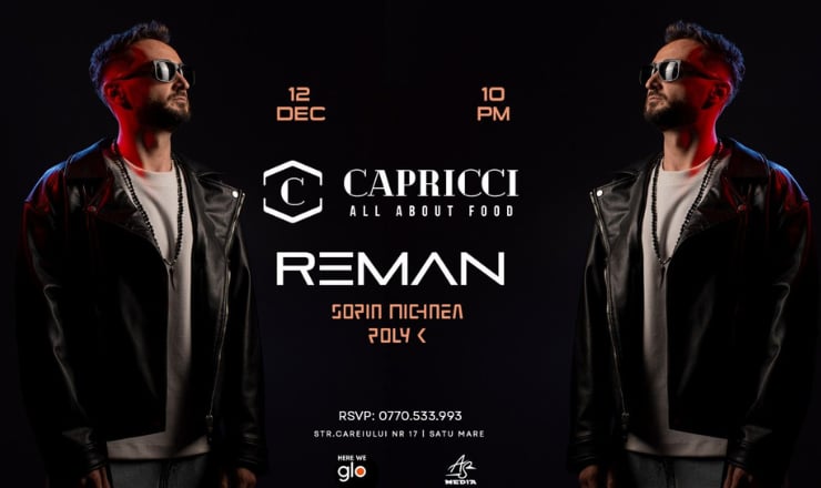 „Nopțile Capricci” revin în forță: REMAN aduce vibe-uri afro și distracție maximă la Satu Mare!