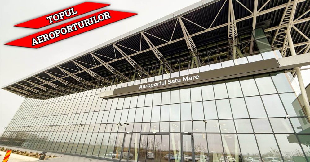 Clasamentul aeroporturilor. Pe ce loc se află cel din Satu Mare. Cu cât a crescut numărul de pasageri