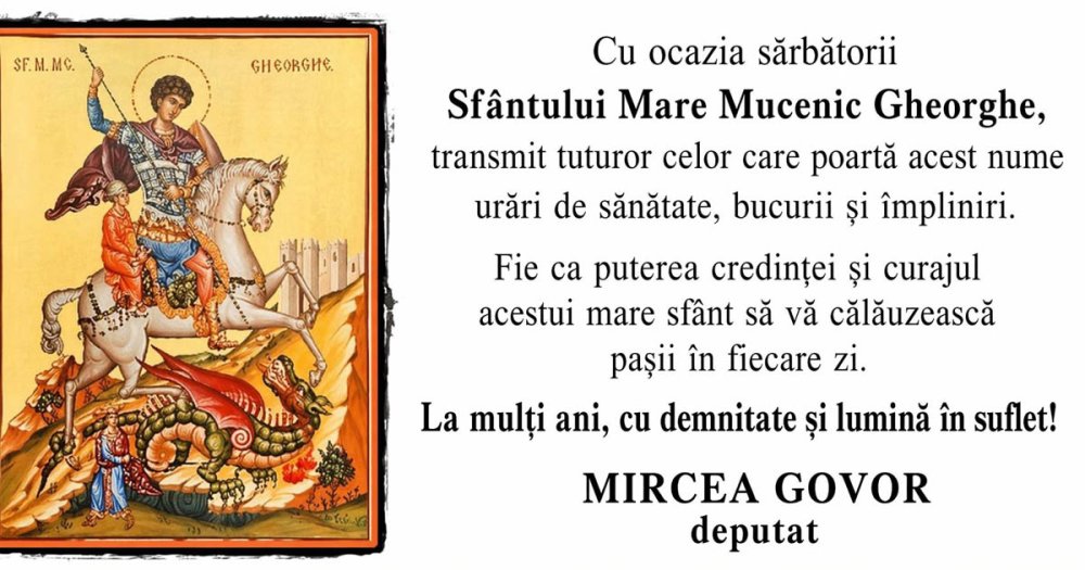 Mircea Govor, mesaj de Sfântul Gheorghe: ”La mulți ani, cu demnitate și lumină în suflet!”