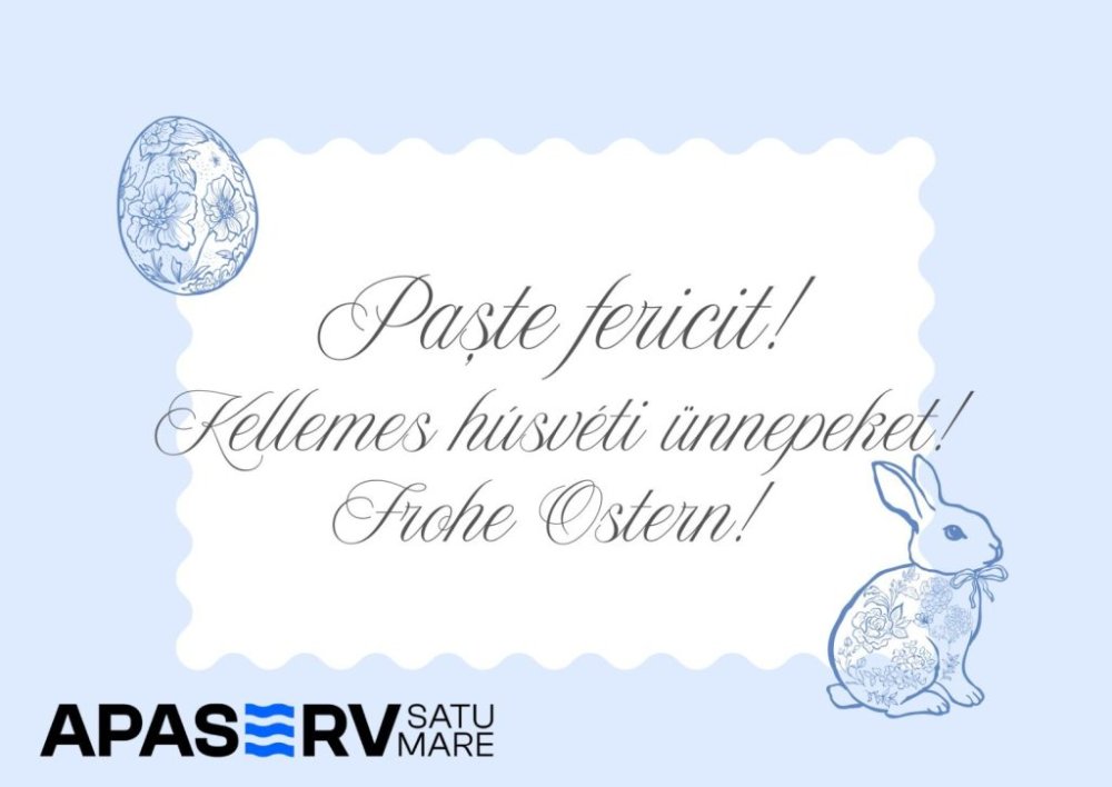 APASERV Satu Mare transmite cele mai sincere urări tuturor consumatorilor și partenerilor care sărbătoresc Paștele