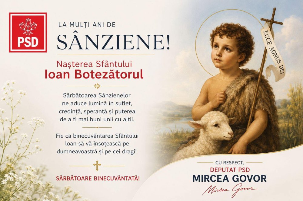 Deputatul PSD Mircea Govor transmite un mesaj cu ocazia sărbătorii Sfântului Ioan Botezătorul și a Sânzienelor