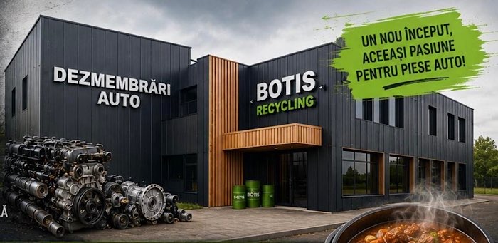 30% reducere la orice produs! Botis Dezmembrări Auto își inaugurează noul sediu din Satu Mare