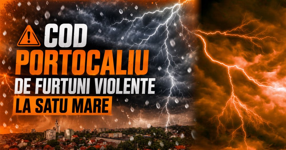 Cod portocaliu de furtuni puternice la Satu Mare: vijelii puternice, averse torențiale, grindină și frecvente descărcări electrice